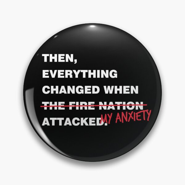 Item preview, Everything changed when my anxiety attacked designed and sold by pedrogodoi.