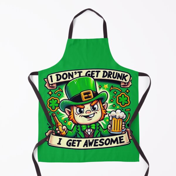 Item preview, St. Patrick's Day - I don´t get drunk a get awesome designed and sold by Sovi14.