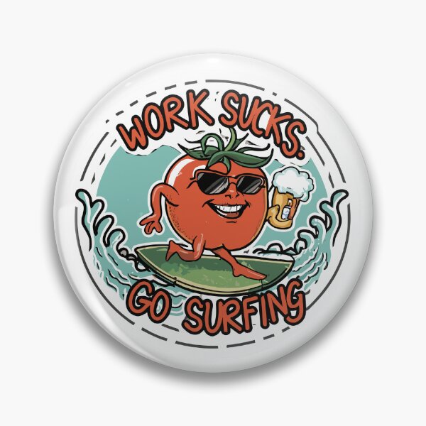 Item preview, work sucks , go surfing ! designed and sold by NebulaWhimsy.