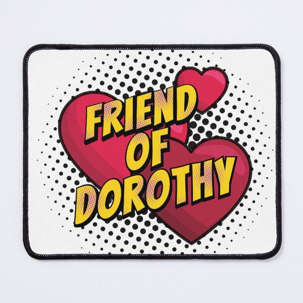 Item preview, Friend Of Dorothy, Gay, Lesbian, Jokes, designed and sold by Henrylizarraga.