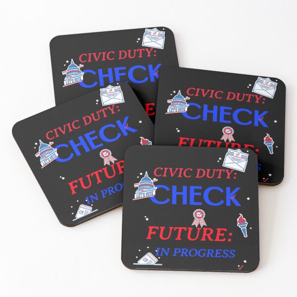 Item preview, Civic duty: check. Future: in progress. Campaign slogan designed and sold by NeaftyFinds.