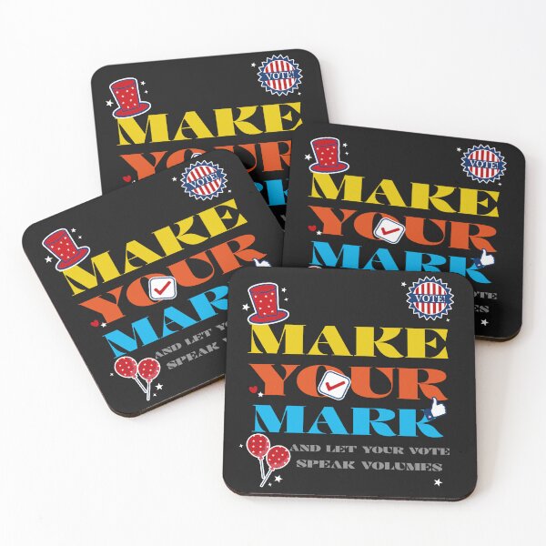Item preview,  Make your mark, and let your vote speak volumes. Campaign Slogan designed and sold by NeaftyFinds.