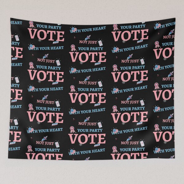 Item preview,  Vote with your heart, not just your party. Campaign Slogan designed and sold by NeaftyFinds.