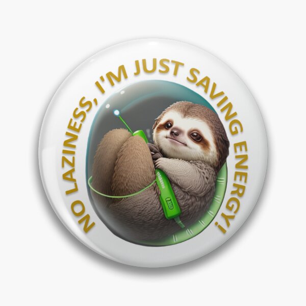 Item preview, No laziness, I'm just saving energy! designed and sold by r105.