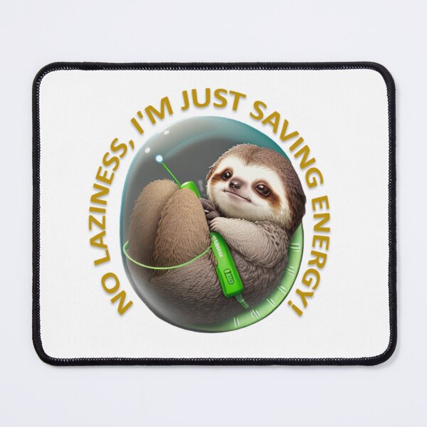 Item preview, No laziness, I'm just saving energy! designed and sold by r105.