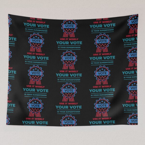 Item preview, Your vote is your superpower; use it wisely. Campaign Slogan designed and sold by NeaftyFinds.