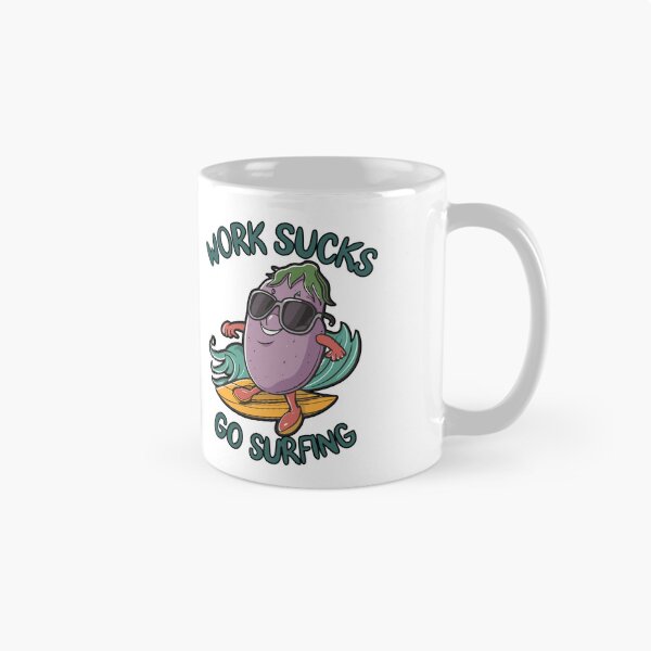 Item preview, work sucks , go surfing ! designed and sold by NebulaWhimsy.
