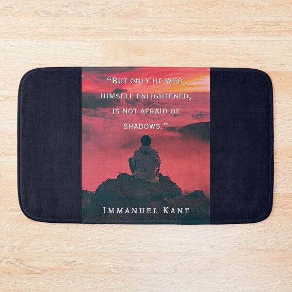 Item preview, Immanuel Kant quote: But only he who, himself enlightened, is not afraid of shadows. designed and sold by artbleed.