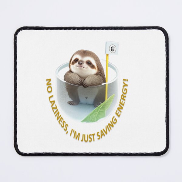 Item preview, No laziness, I'm just saving energy! designed and sold by r105.