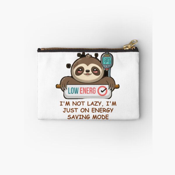 Item preview, No laziness, I'm just saving energy! designed and sold by r105.