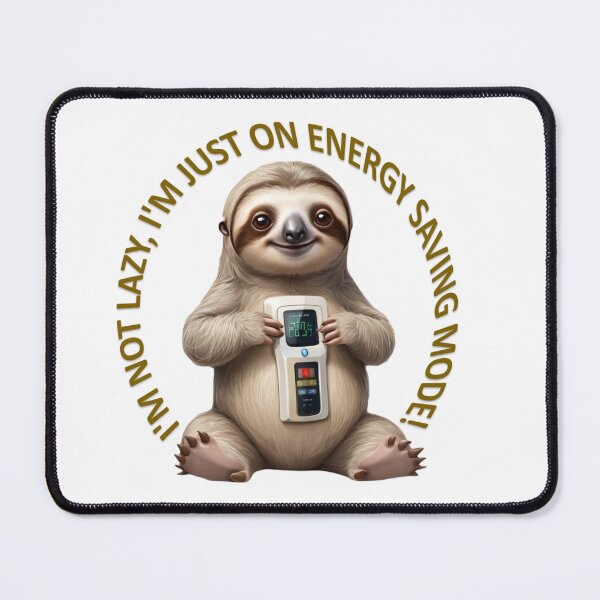 Item preview, No laziness, I'm just saving energy! designed and sold by r105.