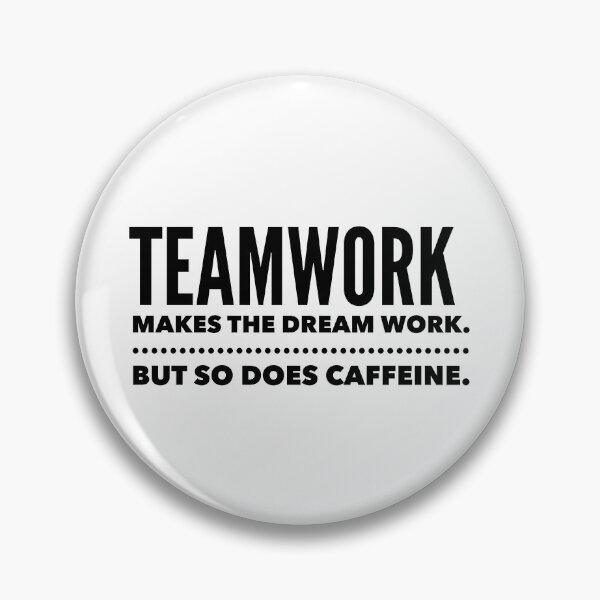 Item preview, Teamwork Makes The Dream Work - Perfect Funny Saying For The Office designed and sold by Soaring Eagle.