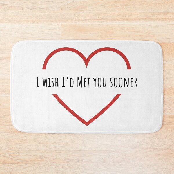 Item preview, I wish I'd met you sooner designed and sold by Just-reddesign.