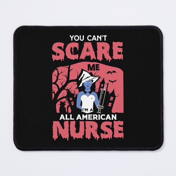 Item preview, You Can't Scare Me I'm a Nurse designed and sold by FTS-Studio.