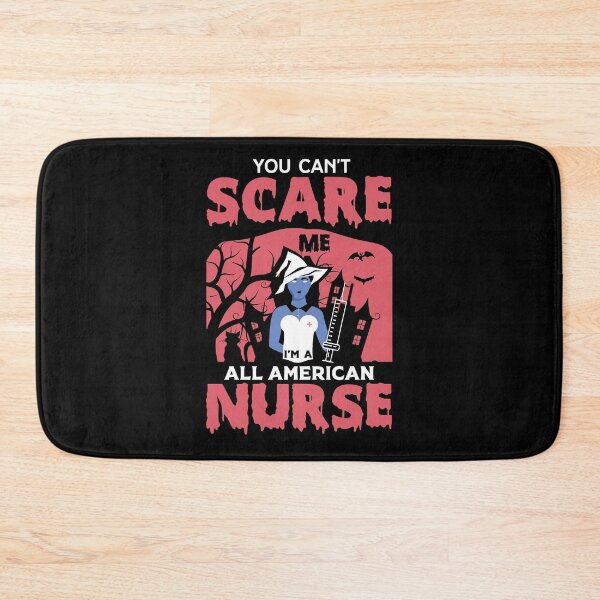 Item preview, You Can't Scare Me I'm a Nurse designed and sold by FTS-Studio.