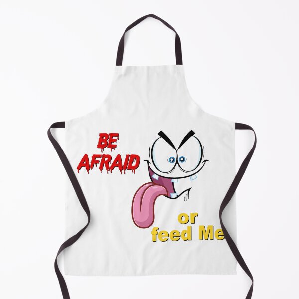 Item preview, Be Afraid Or Feed Me, Jokes, Friends, Family, designed and sold by Henrylizarraga.