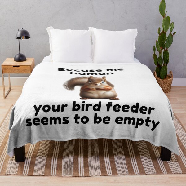 Item preview, Excuse Me Human Your Bird Feeder Seems To Be Empty | Squirrel | Cute Animal | Funny designed and sold by ShopCoolStop.
