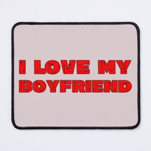 Item preview, I Love My Boyfriend designed and sold by PRYMULLART.