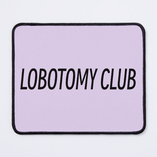 Item preview, Lobotomy Club designed and sold by Just-2-Raccoons.