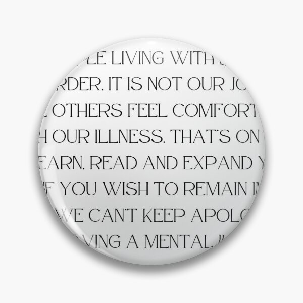 Item preview, As people living with bipolar disorder designed and sold by BipolarBabes.