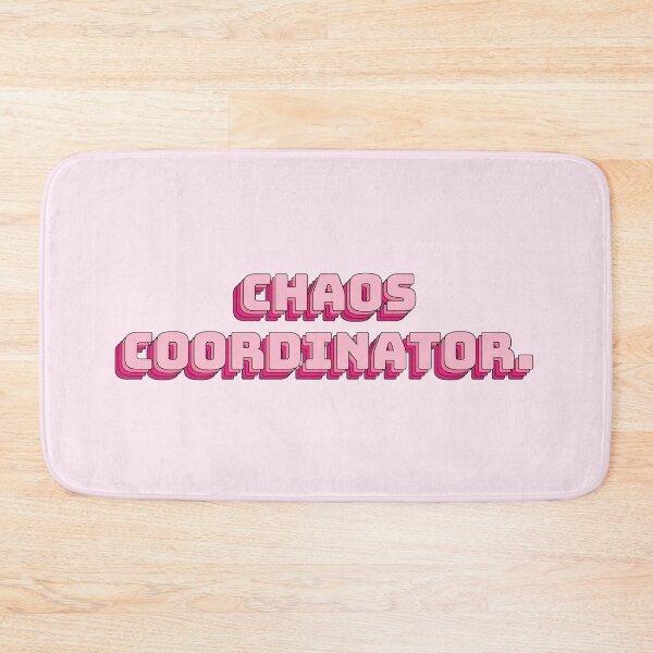 Item preview, Chaos Coordinator. designed and sold by QuoteQuest.