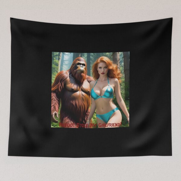 Item preview, Bigfoot Stole My Girlfriend! designed and sold by FatCatStudios.