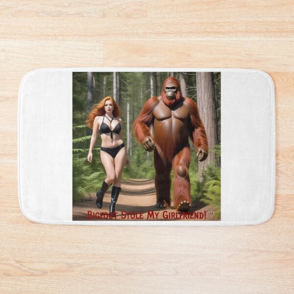 Item preview, Bigfoot Stole My Girlfriend! designed and sold by FatCatStudios.