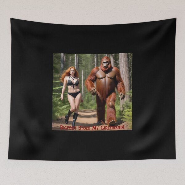 Item preview, Bigfoot Stole My Girlfriend! designed and sold by FatCatStudios.