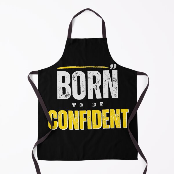 Item preview, BORN TO BE CONFIDENT designed and sold by Yzakreativ.