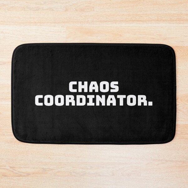 Item preview, Chaos Coordinator. designed and sold by QuoteQuest.