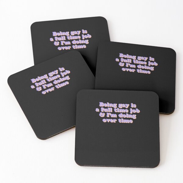 Item preview, Being Gay Is A Full Time Job & I'm Doing Over time designed and sold by BritySpear.