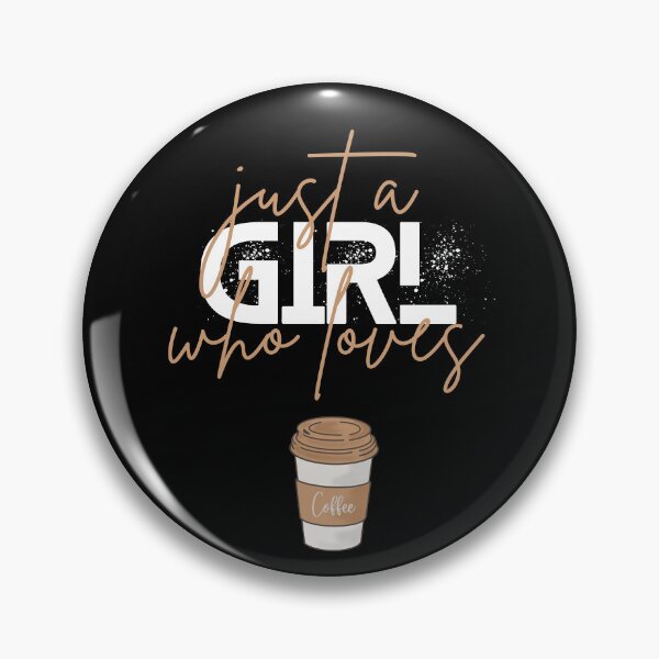 Item preview, Just a Girl who loves Coffee designed and sold by Hamzakhotbi.