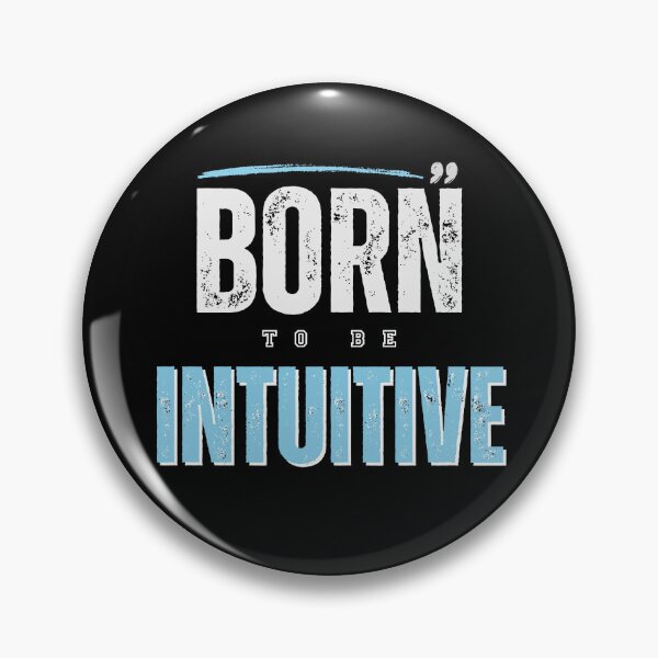 Item preview, BORN TO BE INTUITIVE designed and sold by Yzakreativ.