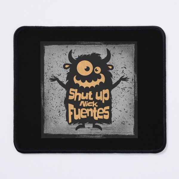 Item preview, shut up, Nick Fuentes Crazy Monster designed and sold by ImaginePrintCo.
