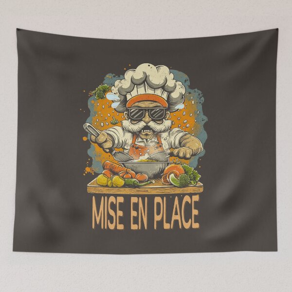 Item preview, Chef saying "Mise en Place" designed and sold by ReachForArt.