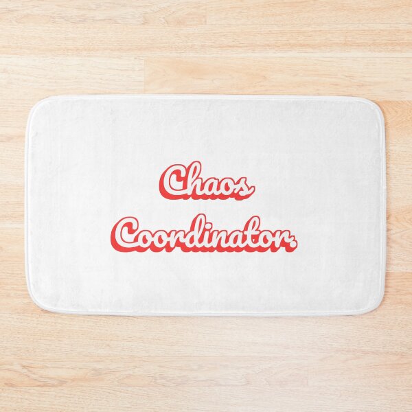 Item preview, Chaos Coordinator. designed and sold by QuoteQuest.