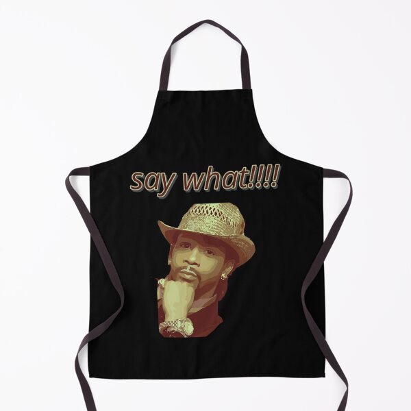 Item preview, say what!!!! designed and sold by maxshopING25.