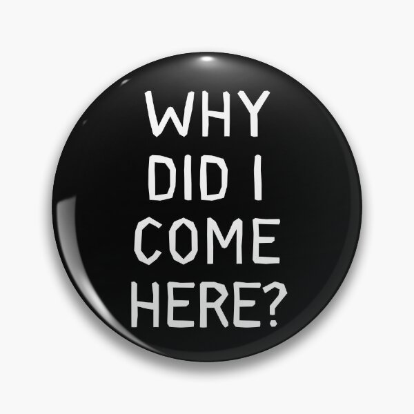 Item preview, Why did I come here? designed and sold by trendingatees.