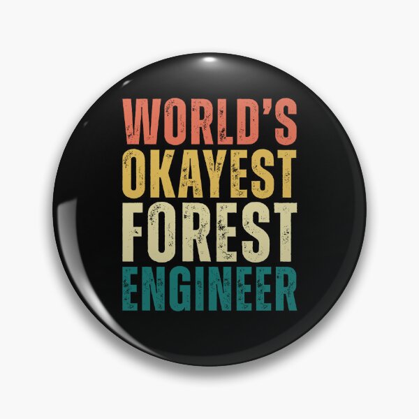 Item preview, World's Okayest Forest Engineer designed and sold by kamrankhan.