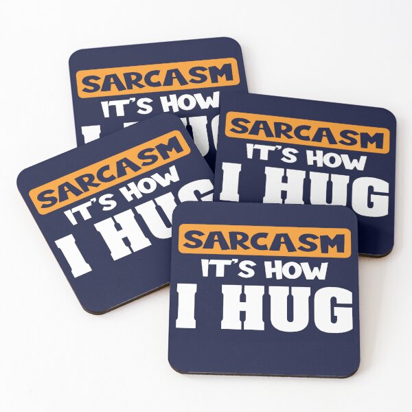 Aperçu de l'œuvre sarcasm it's how i hug, funny novelty design créée et vendue par sem mous.