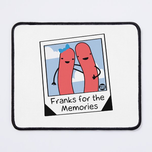 Item preview, FRANKS FOR THE MEMORIES designed and sold by TODD GOLDMAN.
