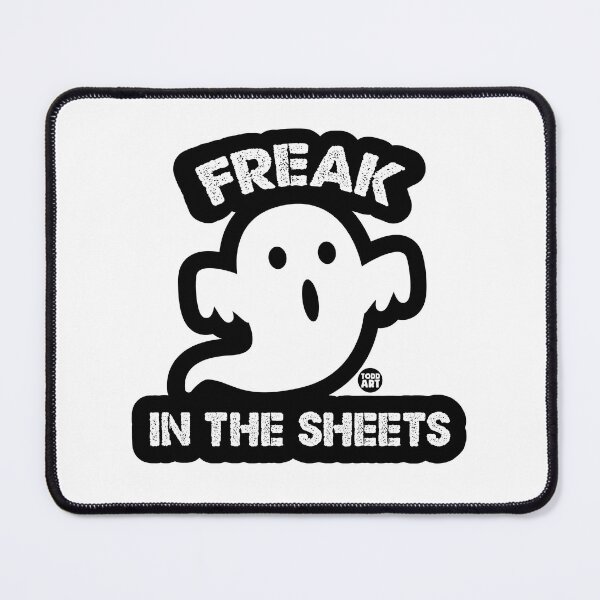 Item preview, FREAK IN THE SHEETS GHOST designed and sold by TODD GOLDMAN.