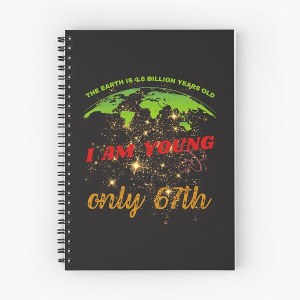 Item preview, 67th Birthday, Earth 4,6 bilion years old designed and sold by Lemilemi.