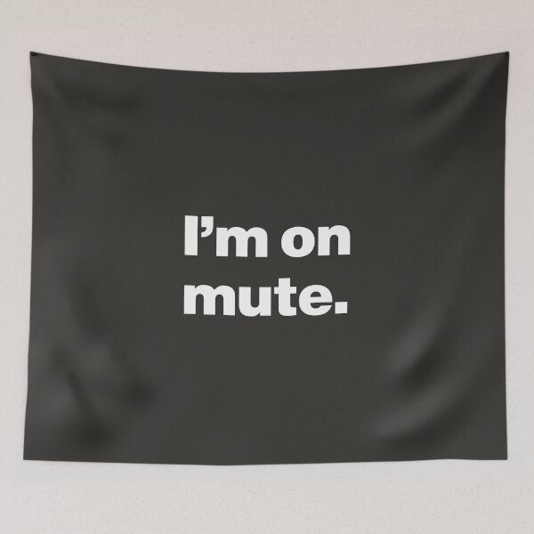 Item preview, I'm on Mute - Just Kidding designed and sold by nancycrazy.