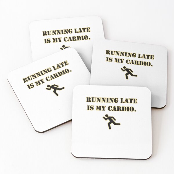 Item preview, Running Late Is My Cardio. designed and sold by JuniperFinch.