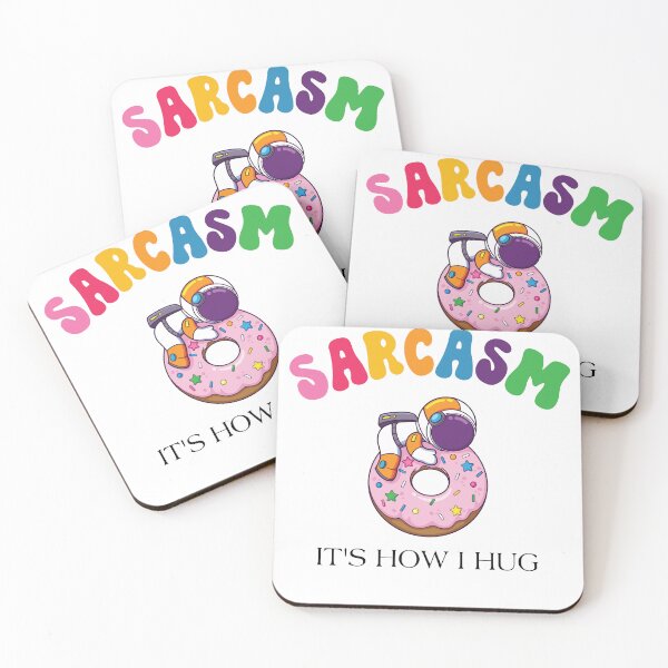 Aperçu de l'œuvre sarcasm it's how i hug, funny novelty design créée et vendue par sem mous.