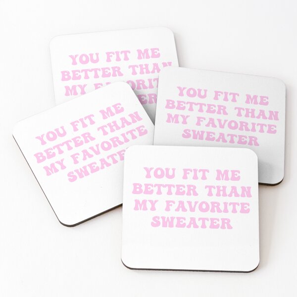 Item preview, You Fit Me Better Than My Favorite Sweater  designed and sold by ashleynicole25.