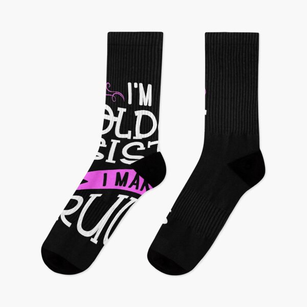 Item preview, I'm the Oldest Sister I make the rules designed and sold by Taptbia.