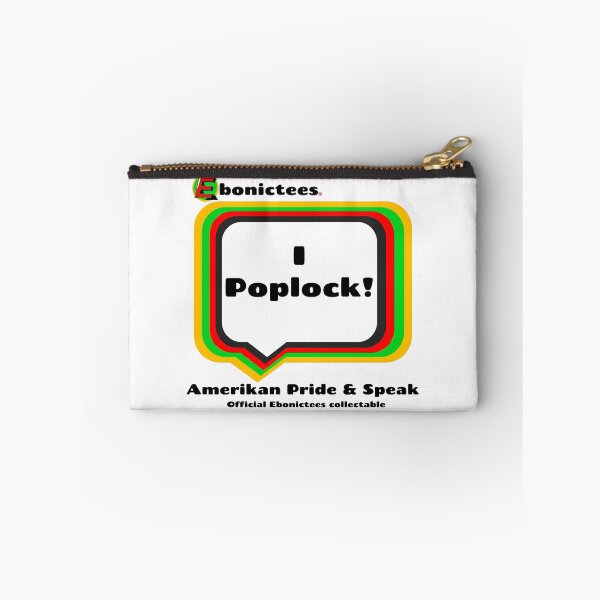 Item preview, I Poplock!  Ebonictees ebonic / aave phrase. designed and sold by Ebonictees.