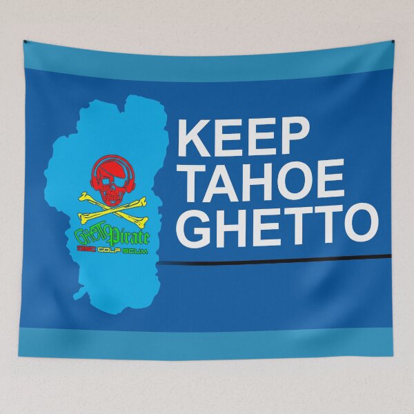 Item preview, Keep Tahoe Ghetto designed and sold by GhettoPirate.